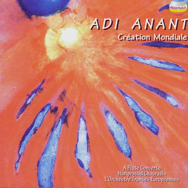 Adi Anant: Creation Mondiale (Live at Theatre de La Ville Paris, France, Feburary 26th & 27th, 1999)