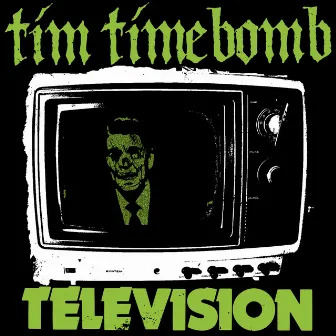 Television by Tim Timebomb