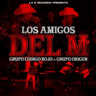 Los Amigos del M (En Vivo) by Grupo Origen