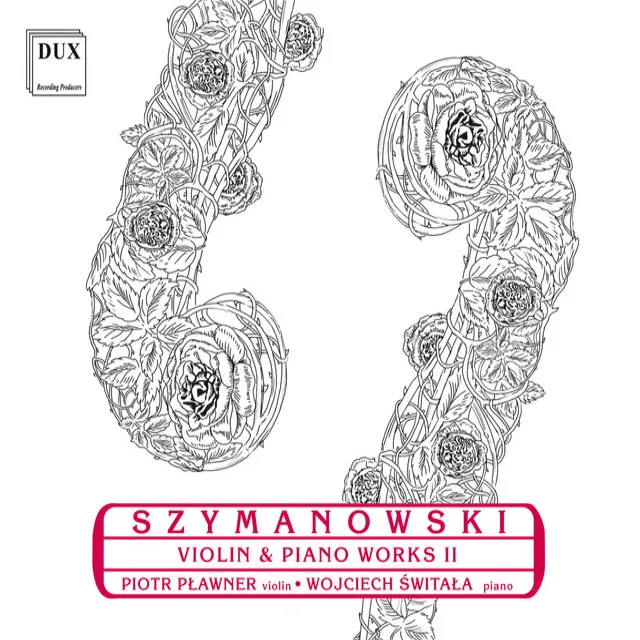 Szymanowski: Violin and Piano Works, Vol. 2