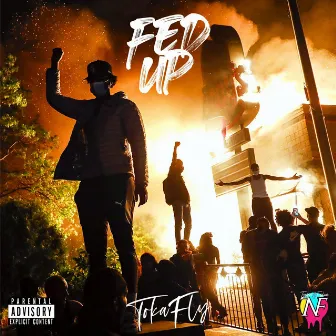 Fed Up! by Toka Fly