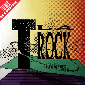 On a Warpath by T La Rock