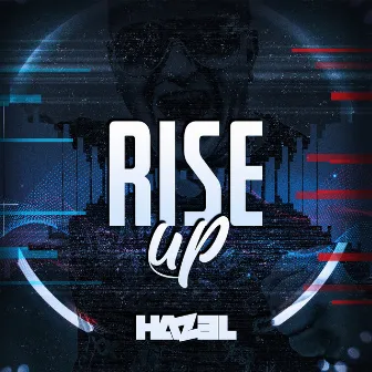 Rise Up by Hazel