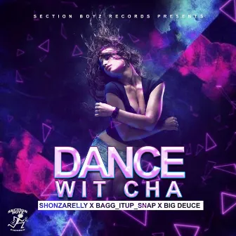 Dance Wit Cha by Shonzarelly