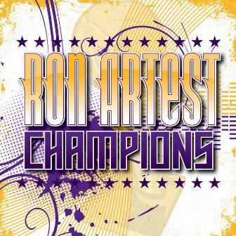 Champions by Ron Artest