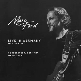 Live in Germany by Marc Ford