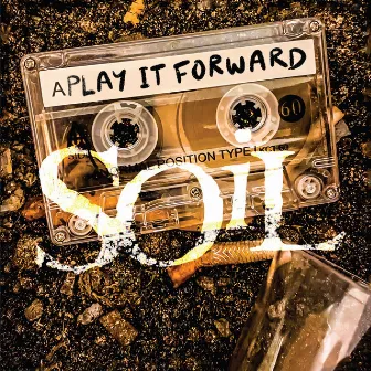 Play It Forward by Soil