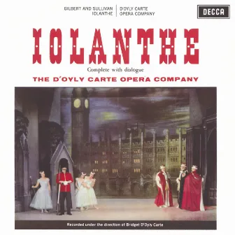 Gilbert & Sullivan: Iolanthe by Arthur Sullivan