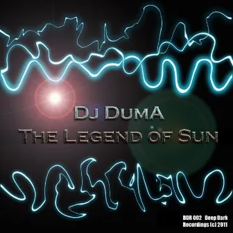 The Legend of Sun by Dj Duma