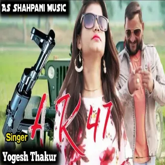 Ak 47 (haryanvi) by Yogesh Thakur