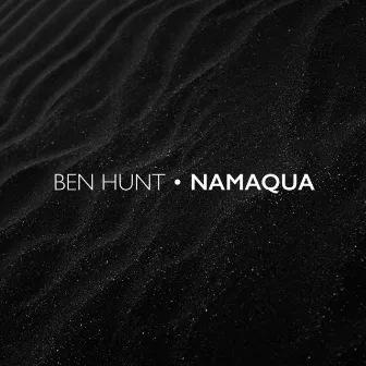 Namaqua by Ben Hunt