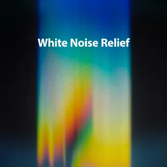 White Noise Relief by Astral Noise