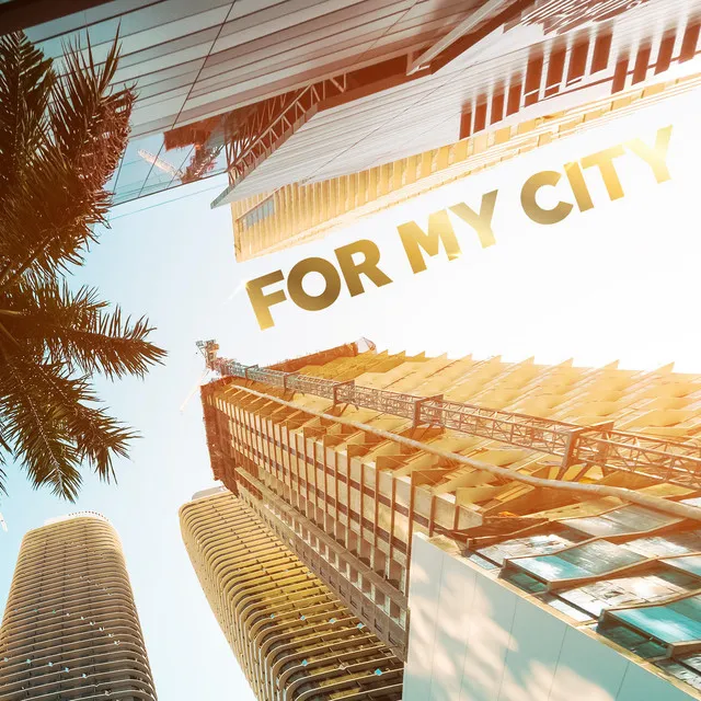 For My City (Remastered)