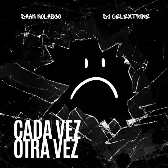 Cada Vez, Otra Vez by Daan Nolasco