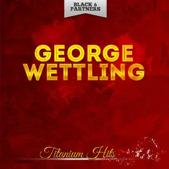 Titanium Hits by George Wettling