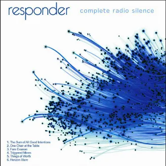 Complete Radio Silence by Responder