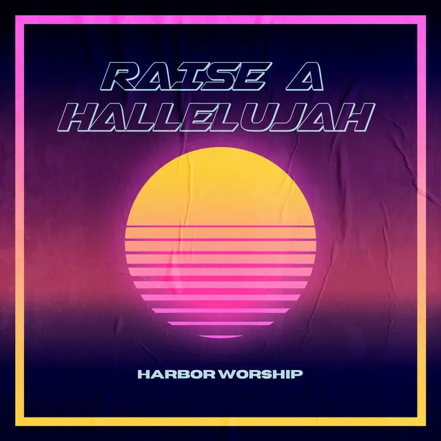 Raise a Hallelujah