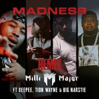 Madness (Remix) by Milli Major