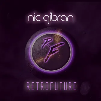 RetroFuture by Nic Gibran