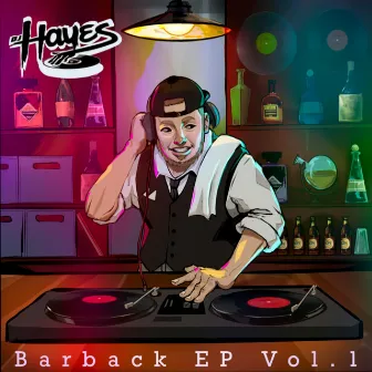 Barback EP, Vol. 1 by DJ Hayes