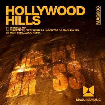 Lick My Br*ss by Hollywood Hills