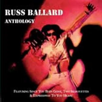 Anthology by Russ Ballard