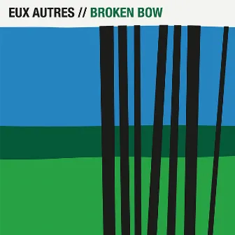 Broken Bow by Eux Autres