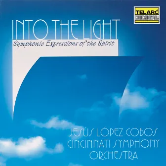 Into the Light: Symphonic Expressions of the Spirit by Thomas Canning