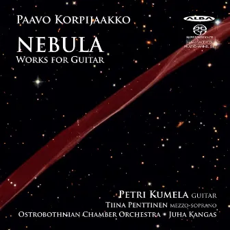 Korpijaakko: Nebula – Works for Guitar by Paavo Korpijaakko