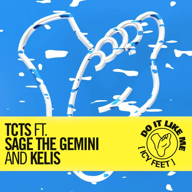 Do It Like Me (Icy Feet) (feat. Sage The Gemini & Kelis)