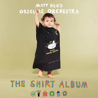 The Shirt Album by Matt Hsu's Obscure Orchestra