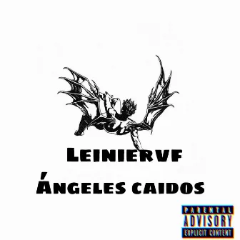 Ángeles Caídos (Freestyle) by Leiniervf