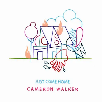 Just Come Home (feat. Elena Coats) by Cameron Walker