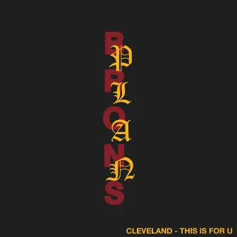 Brons Plan - Cleveland This is for U by E Styles