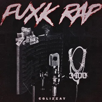 Fuxk Rap by Cglizzay