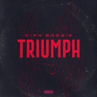 Triumph by Ciph Boogie