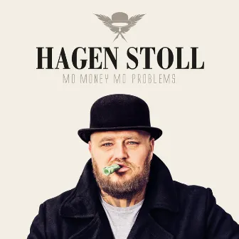 Mo Money Mo Problems by Hagen Stoll