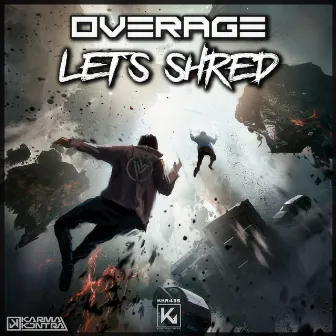 Let's Shred by Overage