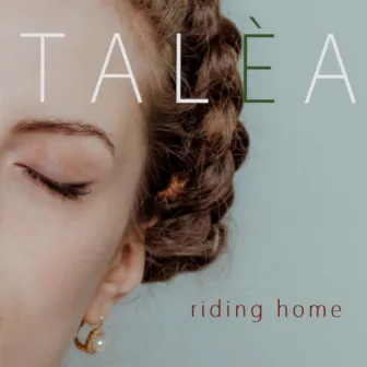 Riding Home by Talèa