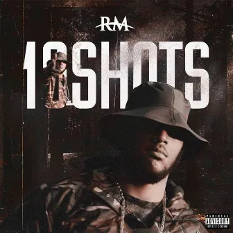 10 Shots by RM