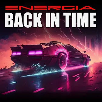 Back In Time by Energia