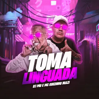 Toma Linguada by Mc guizinho niazi