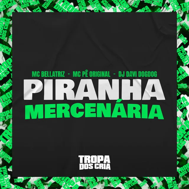 Piranha Mercenária