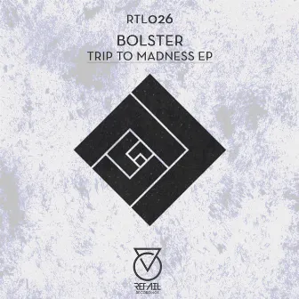 Trip To Madness EP by Bolster