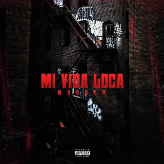 Mi Vida Loca by Murder