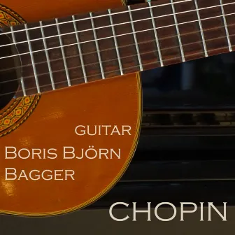 Chopin: 2 Pieces For Guitar by Boris Björn Bagger