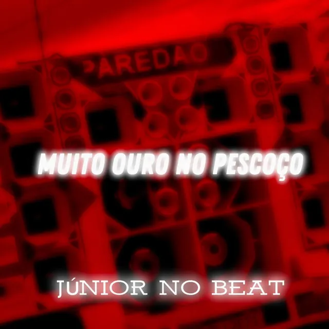 Muito Ouro no Pescoço (feat. MC Saci)