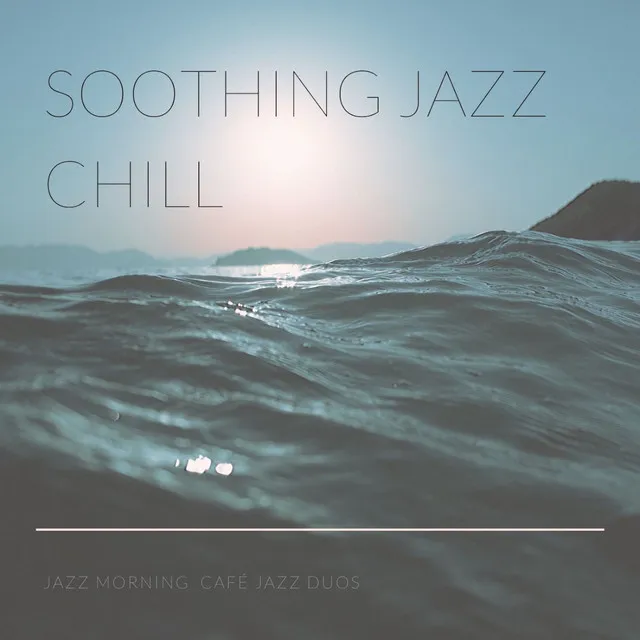 Soothing Jazz Chill