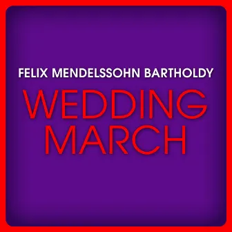 Felix Mendelssohn Bartholdy: Wedding March by Budapest Philharmonic Orchestra