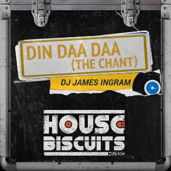 Din Daa Daa (The Chant) by DJ James Ingram